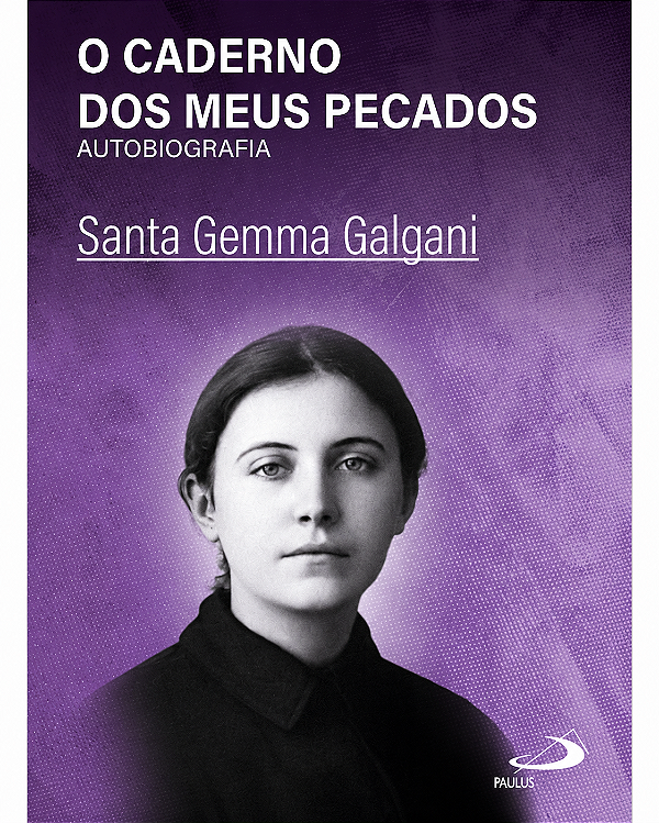 Livro O Caderno dos Meus Pecados - Autobiografia - Santa Gemma Galgani - Bolso Simples