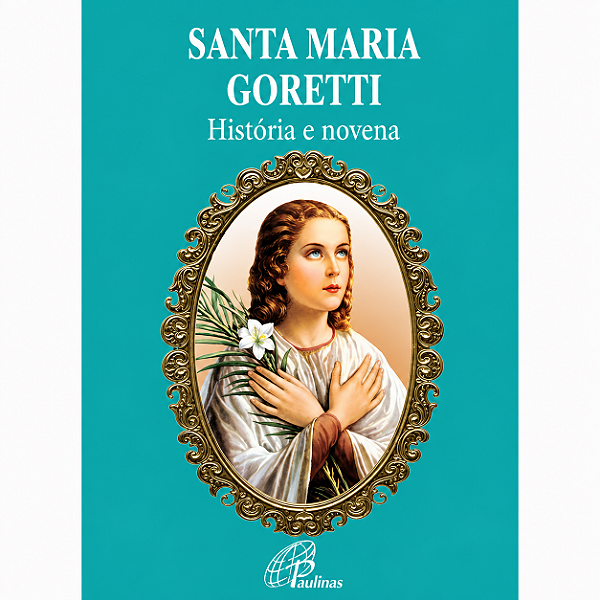 Livro Santa Maria Goretti História e Novena