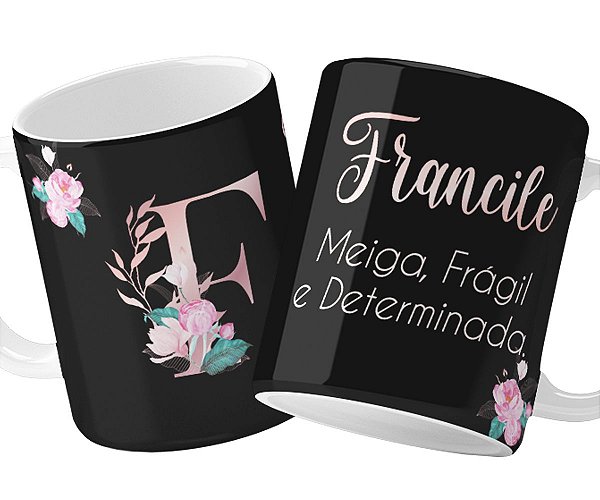 Caneca meiga fragil e determinada nome+inicial personalizado