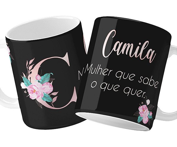 Caneca mulher que sabe oq quer c/ letra e nome personalizado