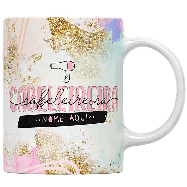 Caneca profissão cabelereira presente com nome personalizado