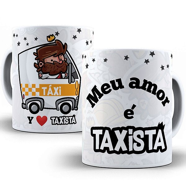 Caneca meu amor é taxista presente fofo dia dos namorados
