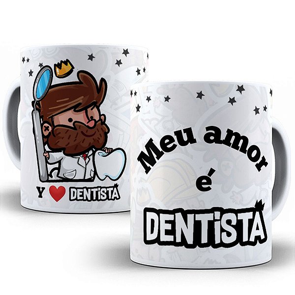 Caneca meu amor é dentista presente fofo dia dos namorados