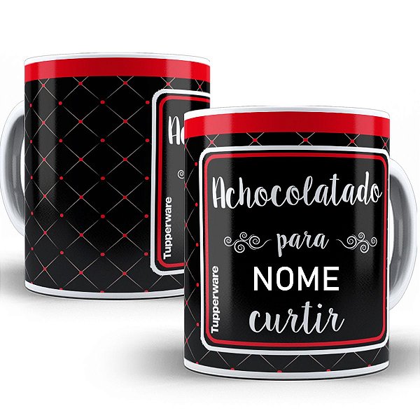 Caneca achocolatado para curtir com nome personalizado