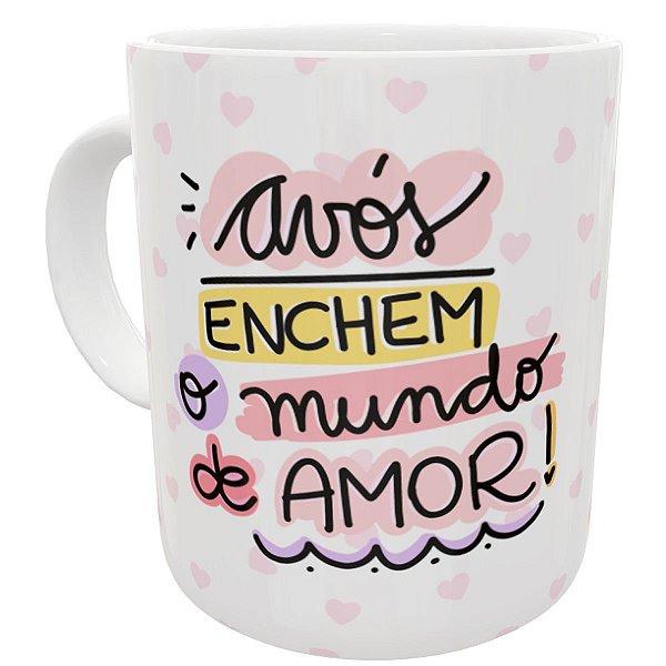 Caneca avós enchem o mundo de amor rosa presente vovó