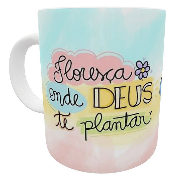 Caneca floresça onde deus te plantar presente motivacional