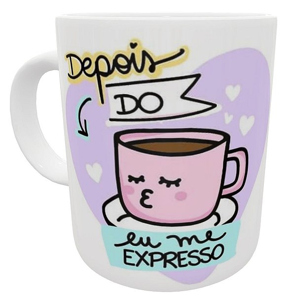 Caneca divertida depois do café eu me expresso engraçada