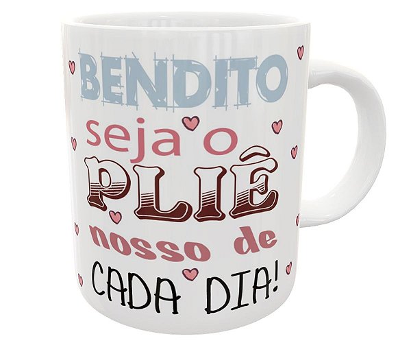 Caneca bailarina bendito seja o pliê nosso de cada dia balé