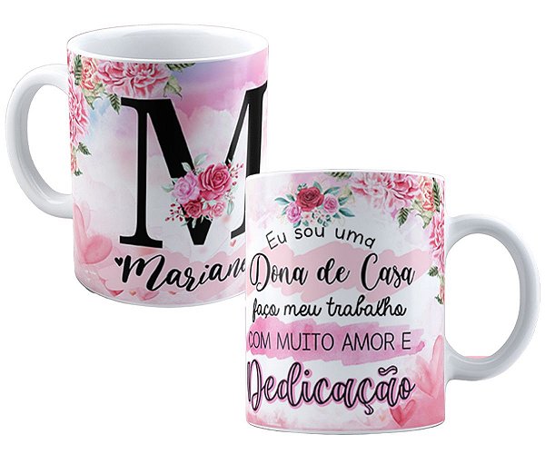 Caneca dona de casa personalizada com qualquer nome floral