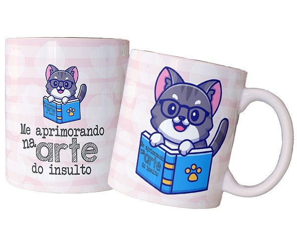 Caneca me aprimorando na arte do insulto gato irônico fofo