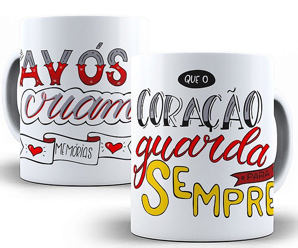 Caneca avós criam memorias que o coração guarda pra sempre