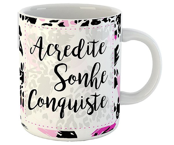 Caneca acredite sonhe conquiste presente criativo