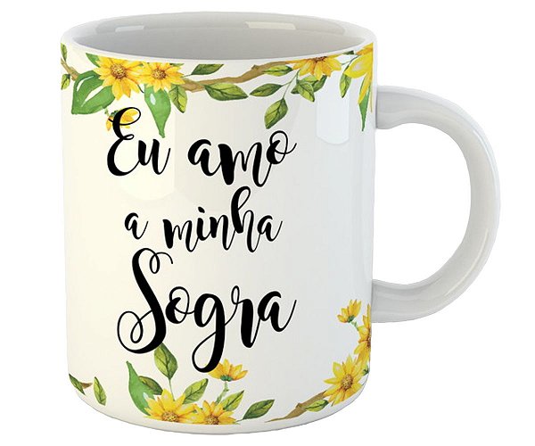 Caneca eu amo minha sogra girassóis presente criativo
