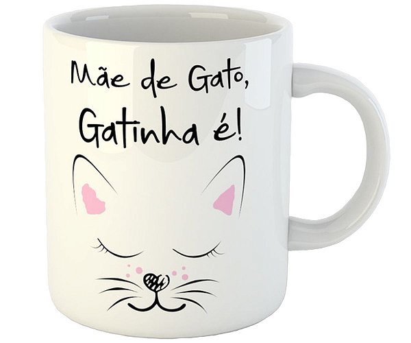 Caneca mãe de gato, gatinha é presente mãe de pet cat lover