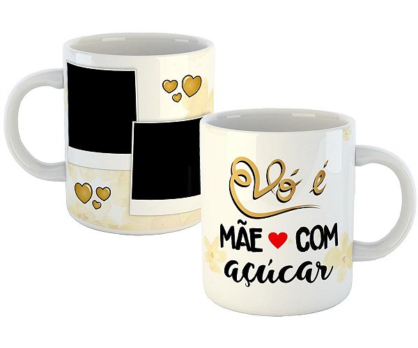 Caneca vó é mãe com açucar com fotos personalizadas presente
