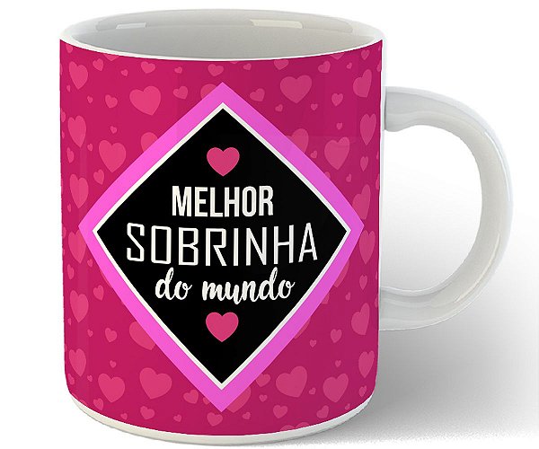 Caneca melhor sobrinha do mundo com nome personalizado