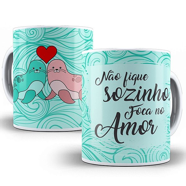 Caneca não fique sozinho foque no amor presente namorados