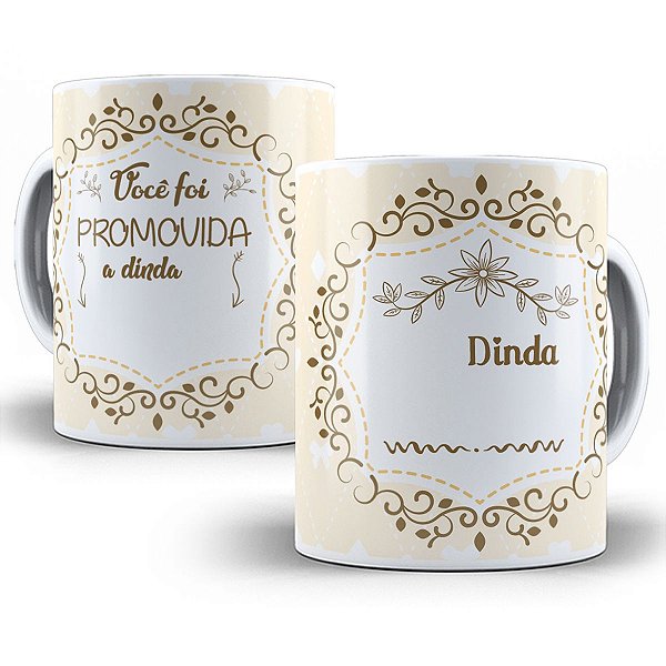Caneca você foi promovida a dinda presente com nome