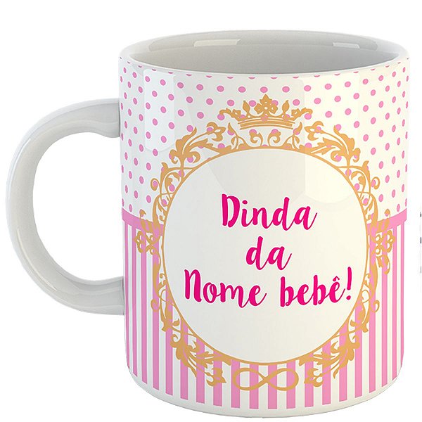 Caneca da dinda com nome personalizado presente madrinha