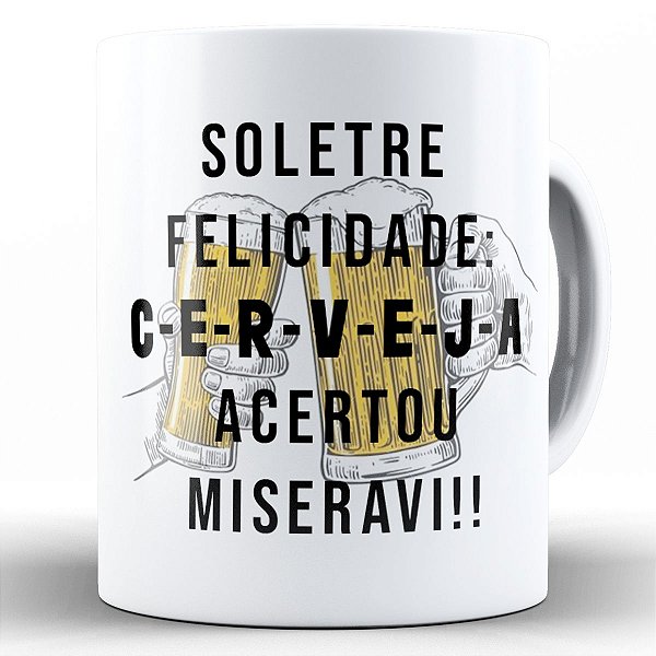 Caneca soletre felicidade presente divertido meme cerveja