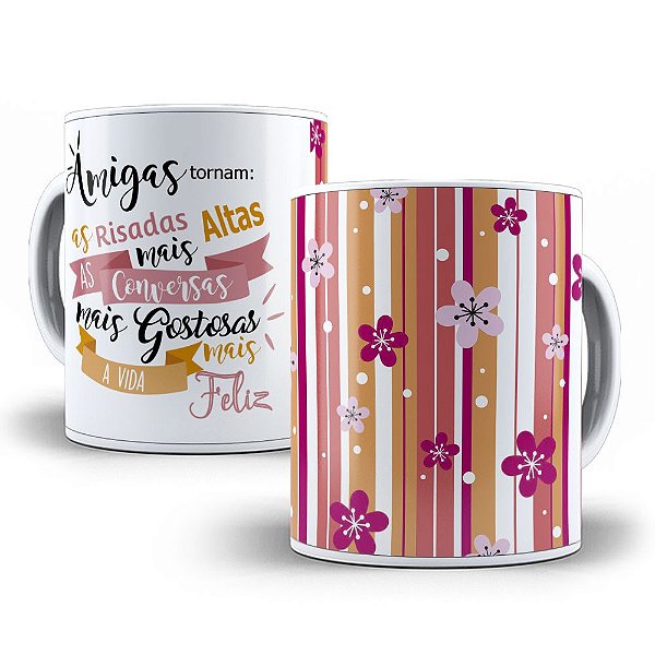 Caneca amigas tornam as risadas mais altas a vida mais feliz