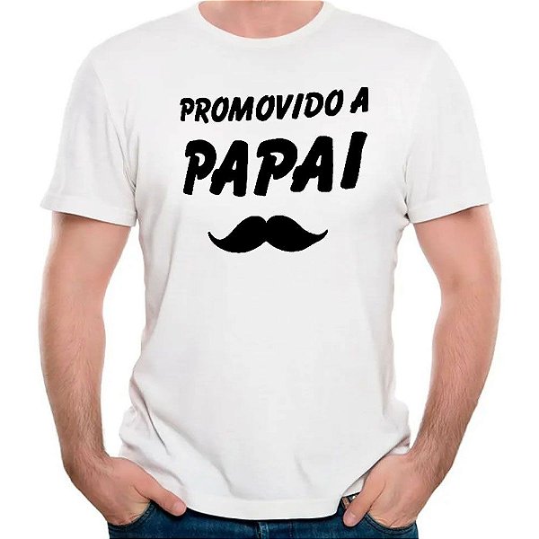Camiseta promovido a papai camisa dia dos pais tshirt