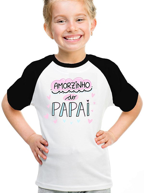 Camisa amorzinho do papai infantil filha menina camiseta