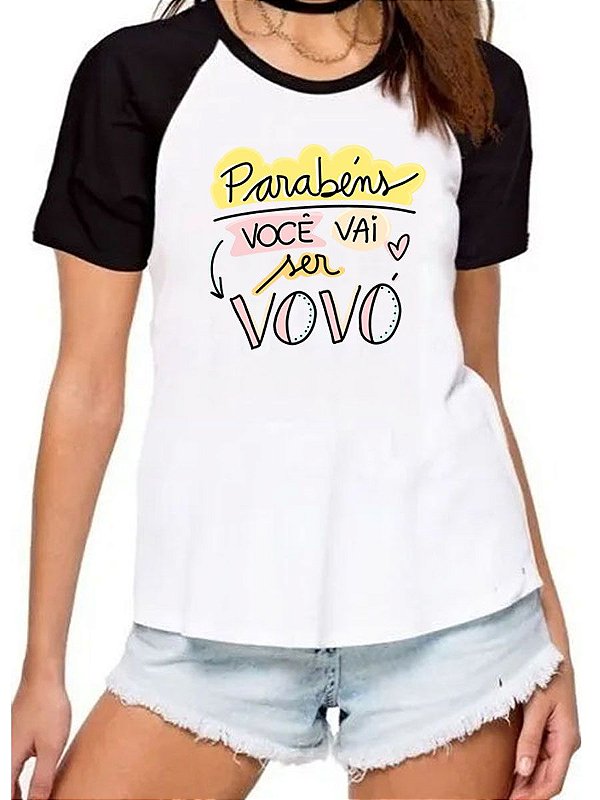 Camiseta feminina parabens voce vai ser vovo avo promovida