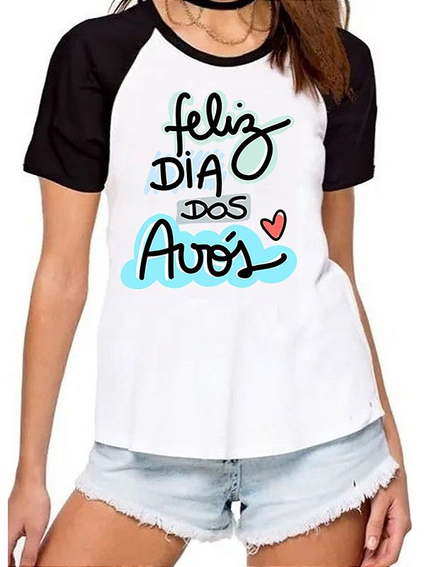 camiseta feminina feliz dia dos avos vovos camisa