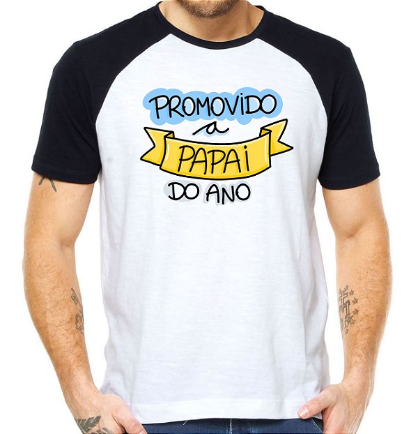 Camisa promovido a papai do ano camiseta dia dos pais raglan