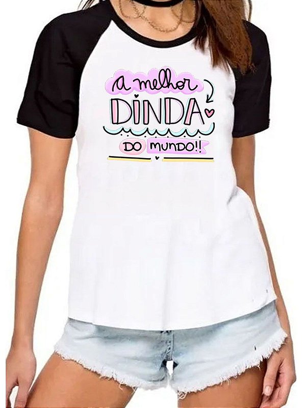 Camisa a melhor dinda do mundo camiseta presente madrinha