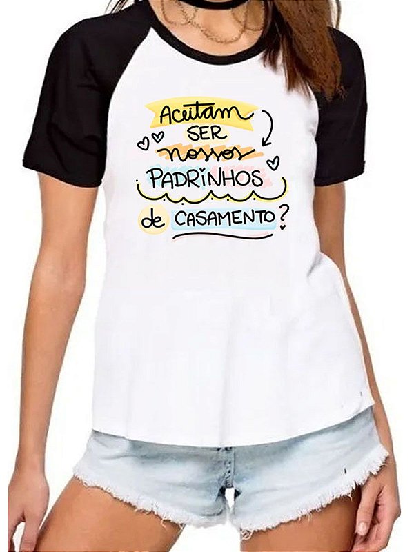 Camisa querem ser nossos padrinhos de casamento camiseta