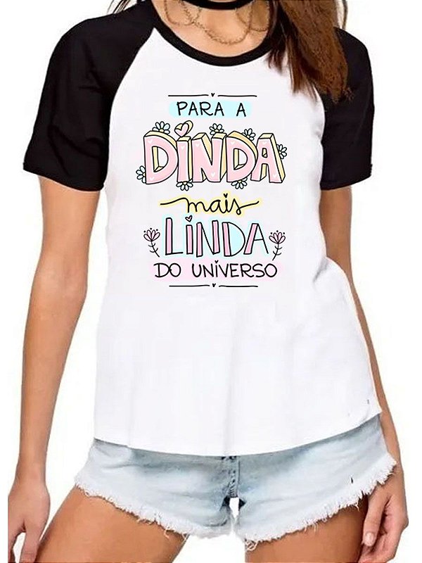 Camisa para a dinda mais linda do universo camiseta madrinha