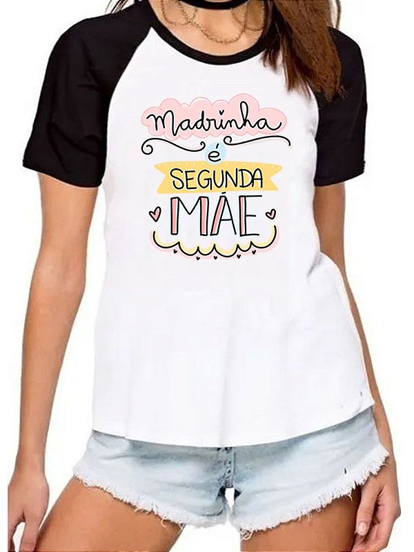 Camisa madrinha e segunda mae camiseta dinda presente raglan