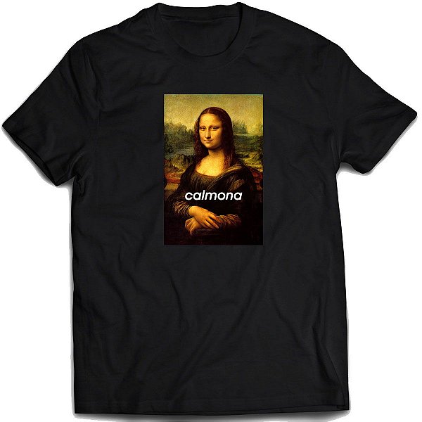 Camiseta Calmona mona lisa Camisa meme arte divertido