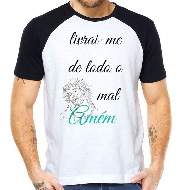 Camiseta livrai-me de todo mal amém camisa religião jesus