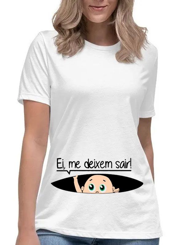 Camiseta ei, me deixem sair! camisa gestante mamãe gravida