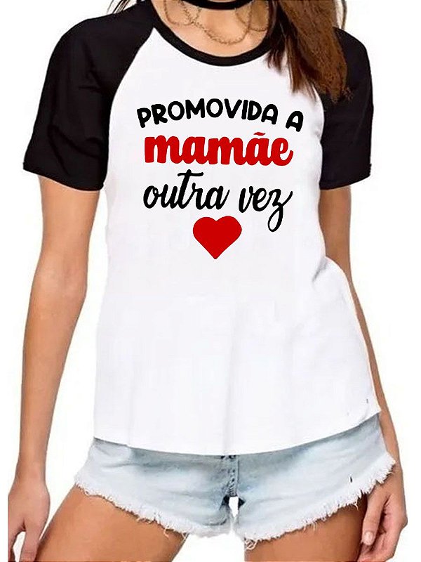 Camiseta promovida a mamãe outra vez coração camisa mãe