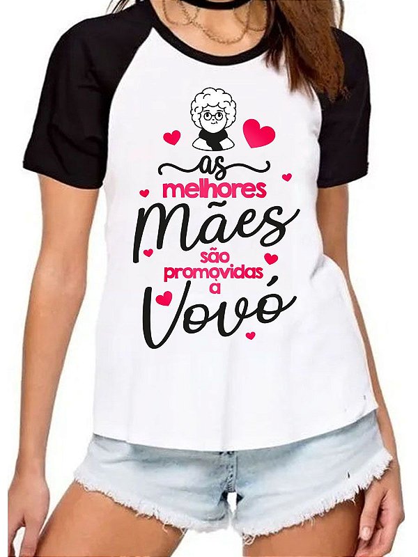 Camiseta feminina as melhores mães são promovidas a vovó