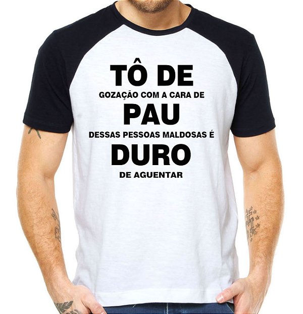 Camiseta to de pau duro camisa divertida engraçada raglan