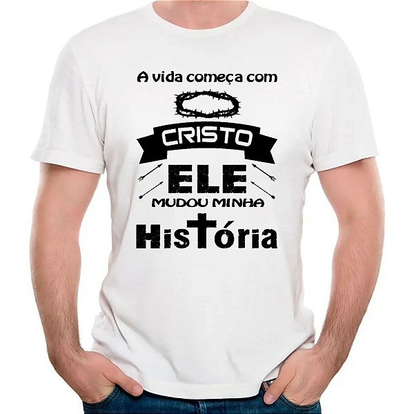 Camiseta cristo mudou minha vida igreja catolico evangelica