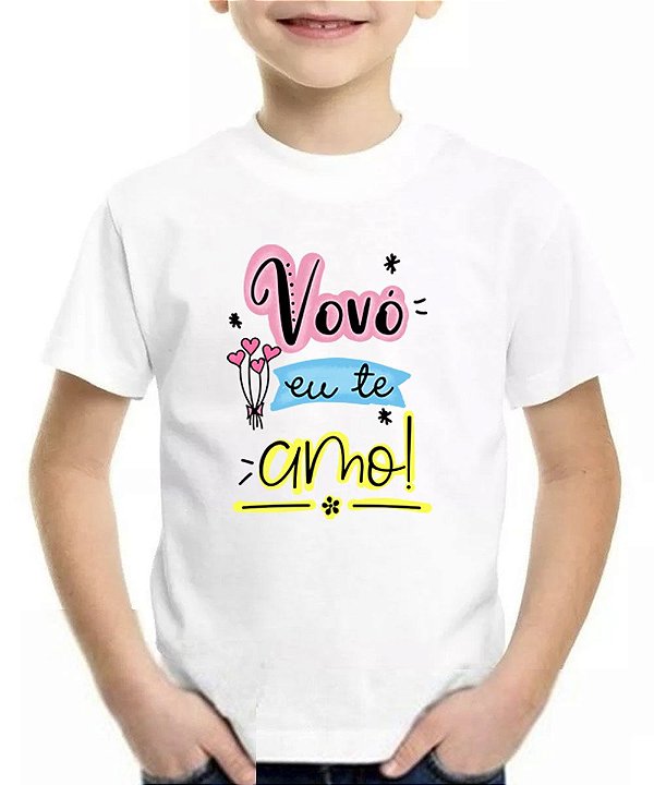 Camiseta infantil vovó eu te amo camisa blusa colorida avó