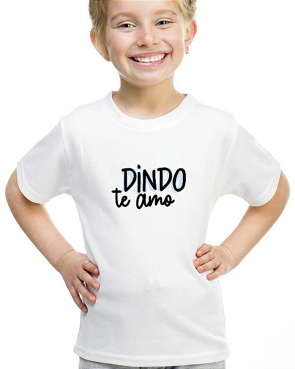 Camiseta infantil dindo te amo blusa presente camisa
