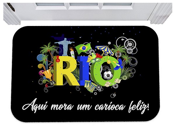 Capacho aqui mora um carioca feliz tapete rio 40x60