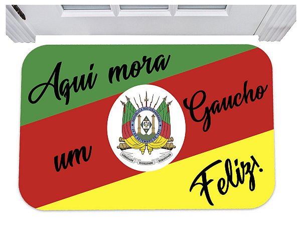 Capacho aqui mora um gaucho feliz tapete para porta 40x60
