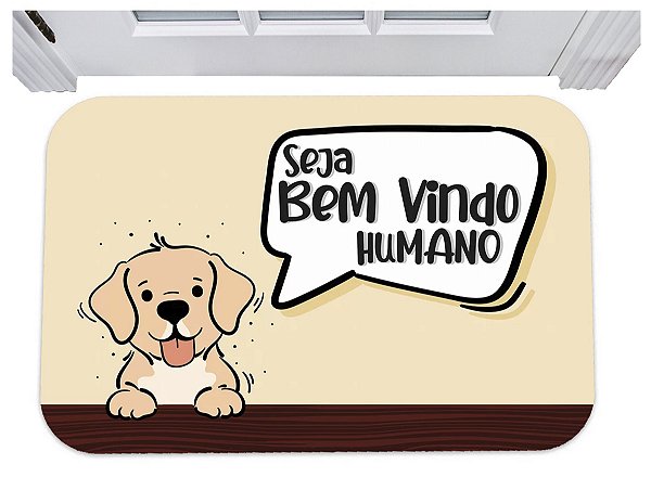 Capacho seja bem vindo humano cachorro tapete pet 40x60