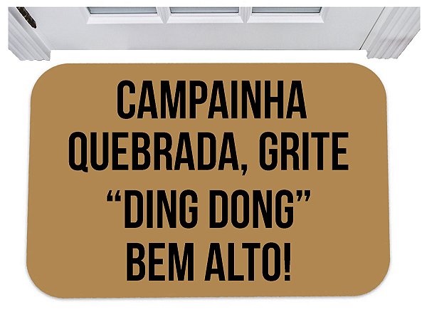 Capacho campainha quebrada grite ding dong bem alto tapete