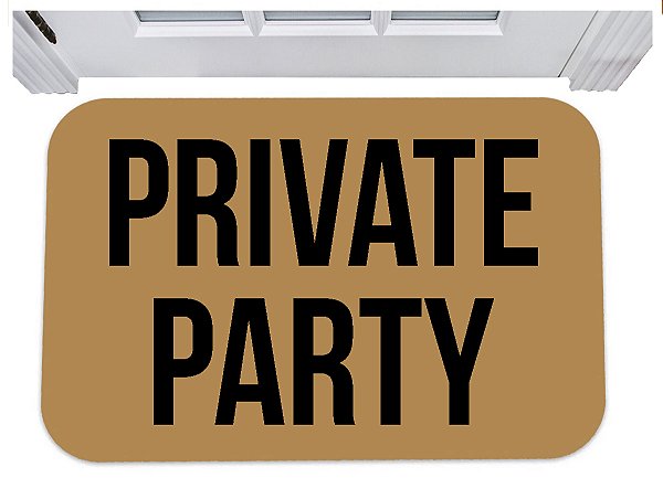 Capacho para porta private party tapete divertido 40x60