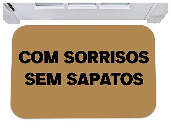 Capacho com sorrisos sem sapatos tapete para porta 40x60