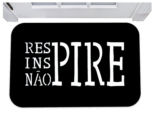 Capacho respire inspire não pire tapete divertido 40x60